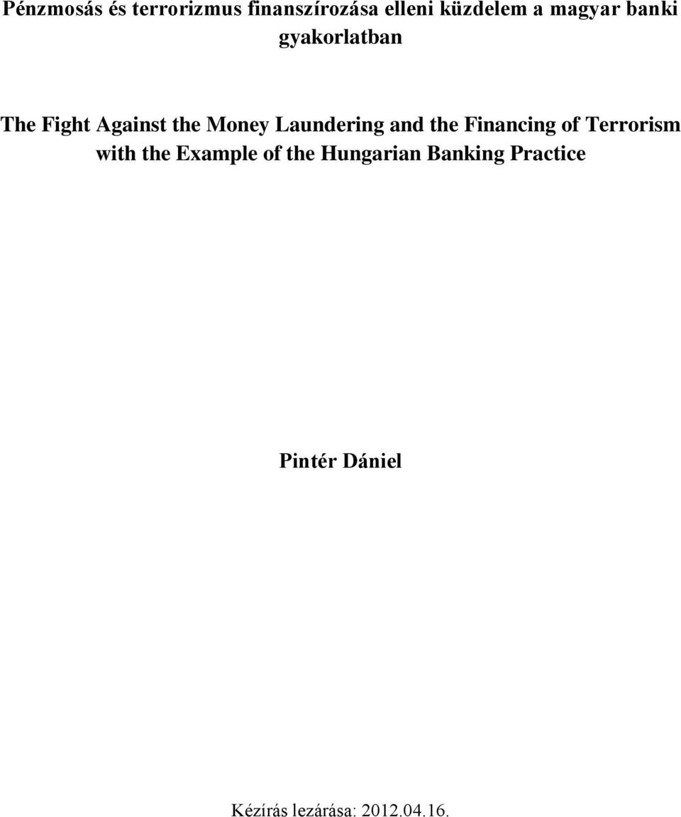 Laundering and the Financing of Terrorism with the Example of