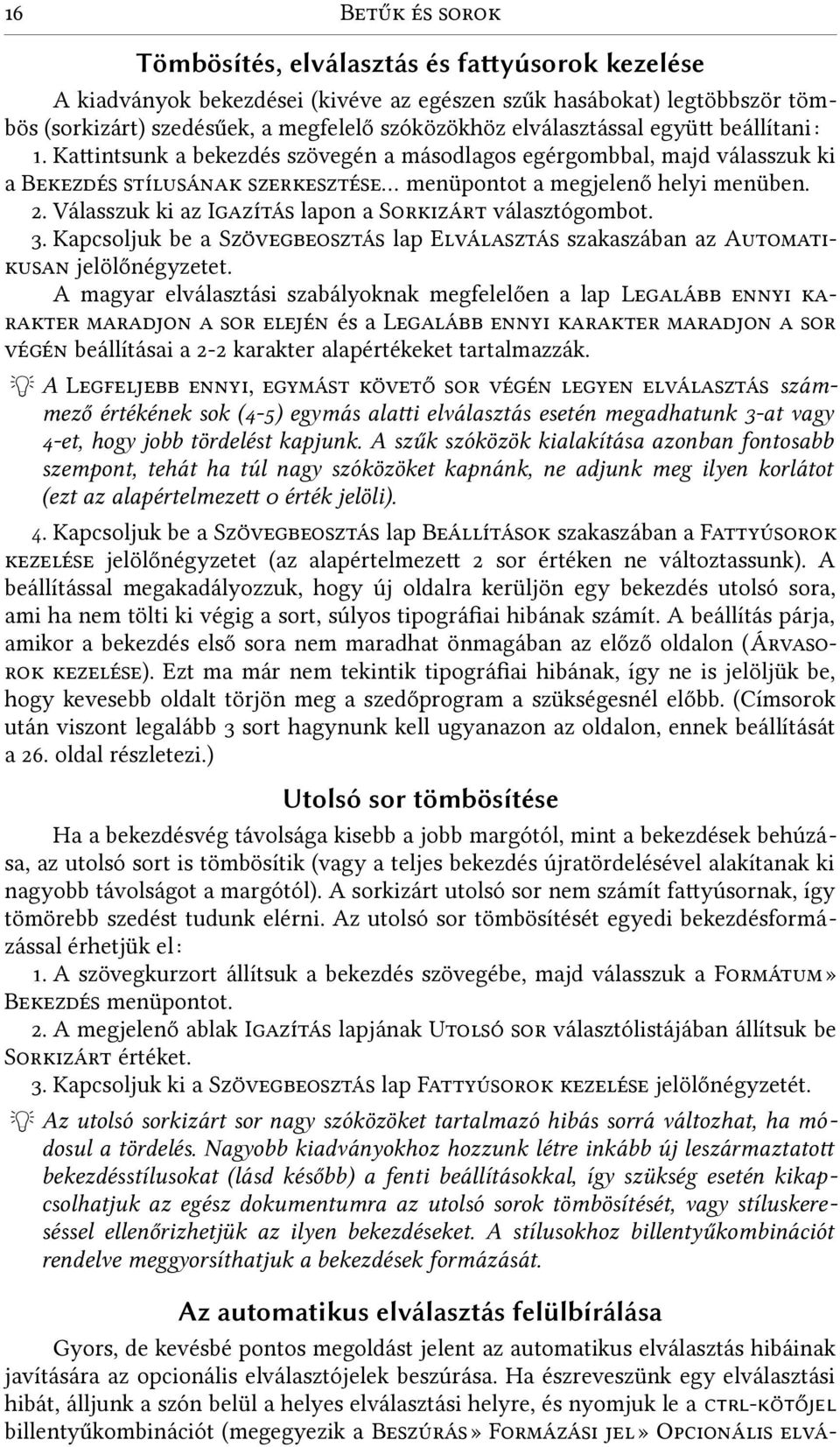 Válasszuk ki az i4azítá lapon a S232izá3t választógombot. 3. Kapcsoljuk be a Sz5v4b2ztá lap eváaztá szakaszában az Aut22ati 2uan jelölőnégyzetet.