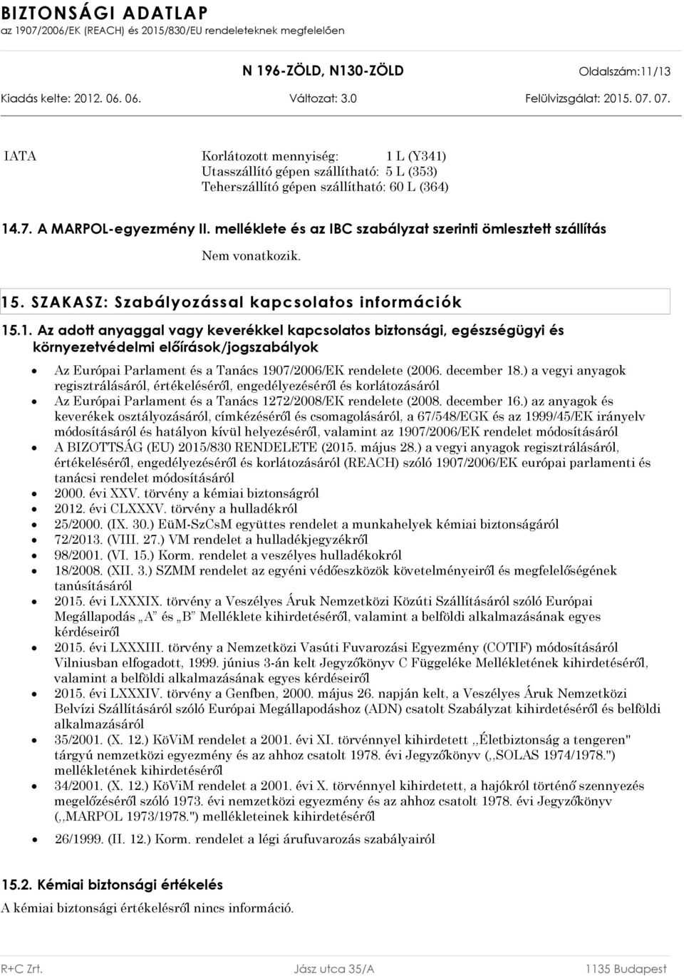 . SZAKASZ: Szabályozással kapcsolatos információk 15
