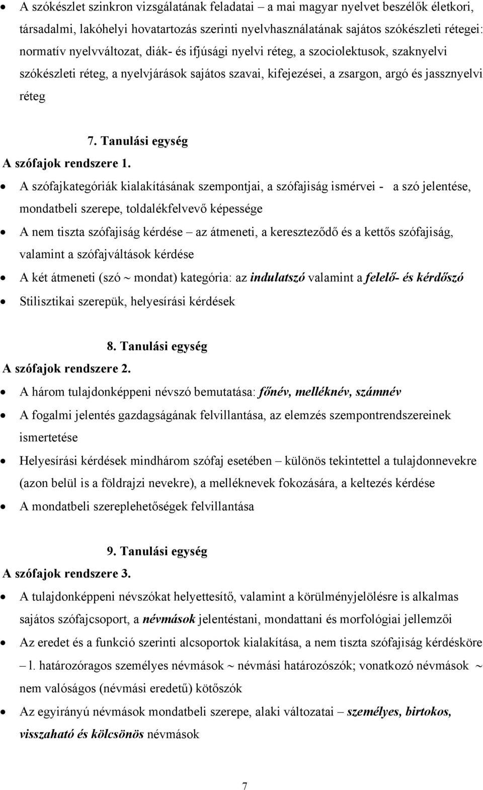 Tanulási egység A szófajok rendszere 1.