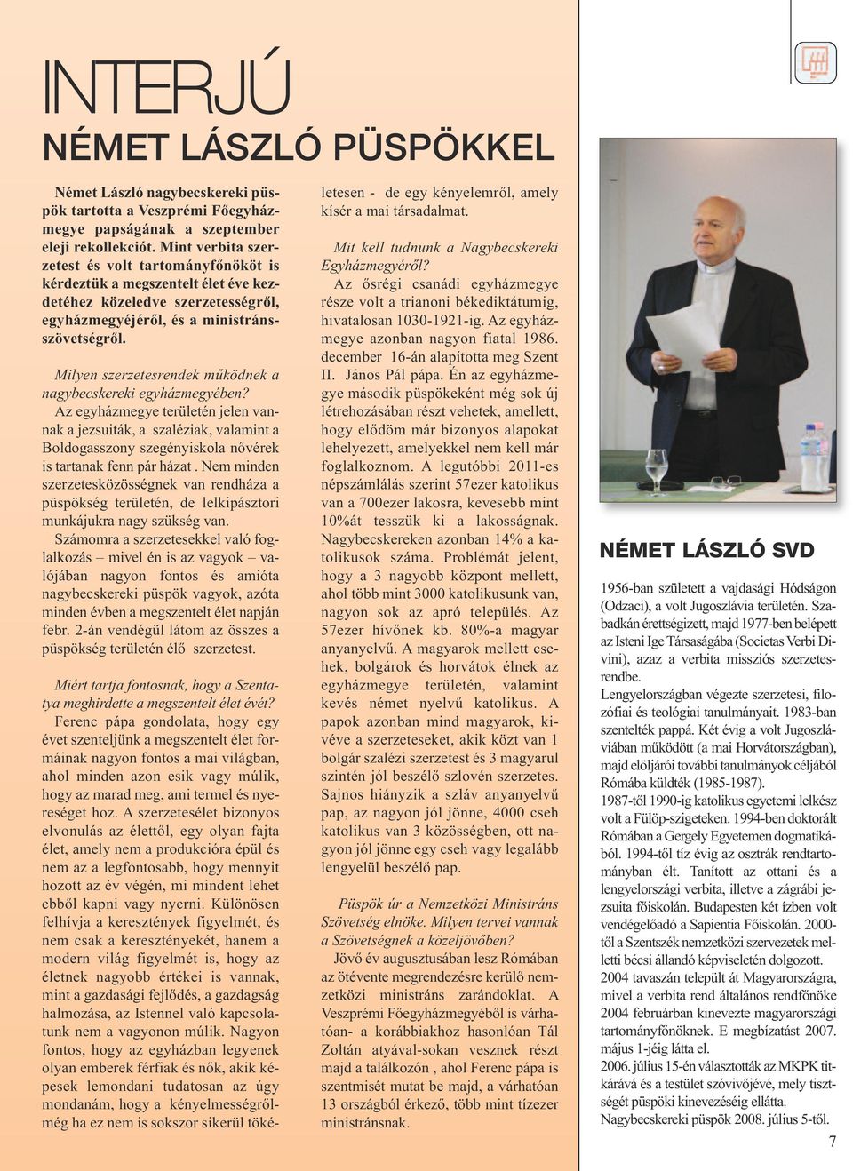 Milyen szerzetesrendek működnek a nagybecskereki egyházmegyében?
