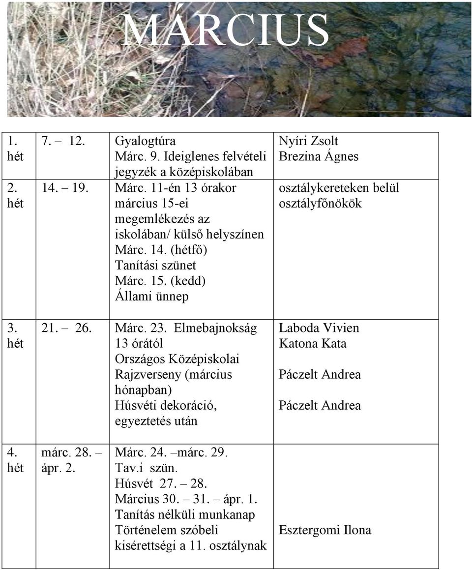 15. (kedd) Állami ünnep 2 26. Márc.