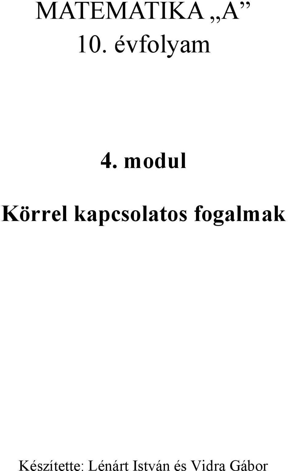 modul Körrel kapcsolatos