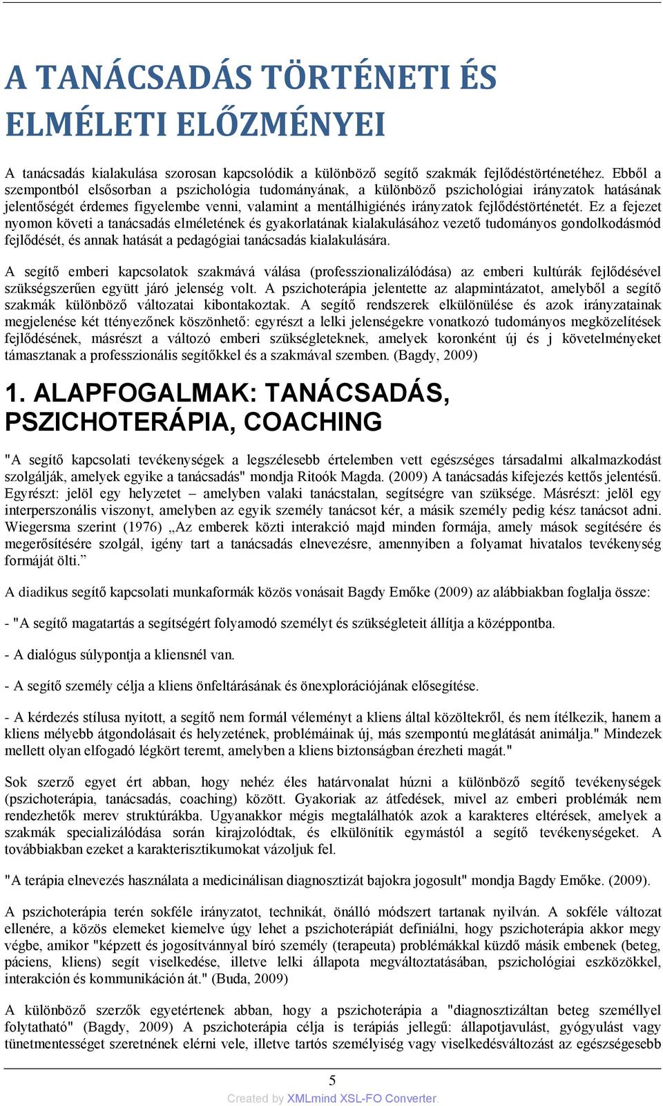 fejlődéstörténetét.