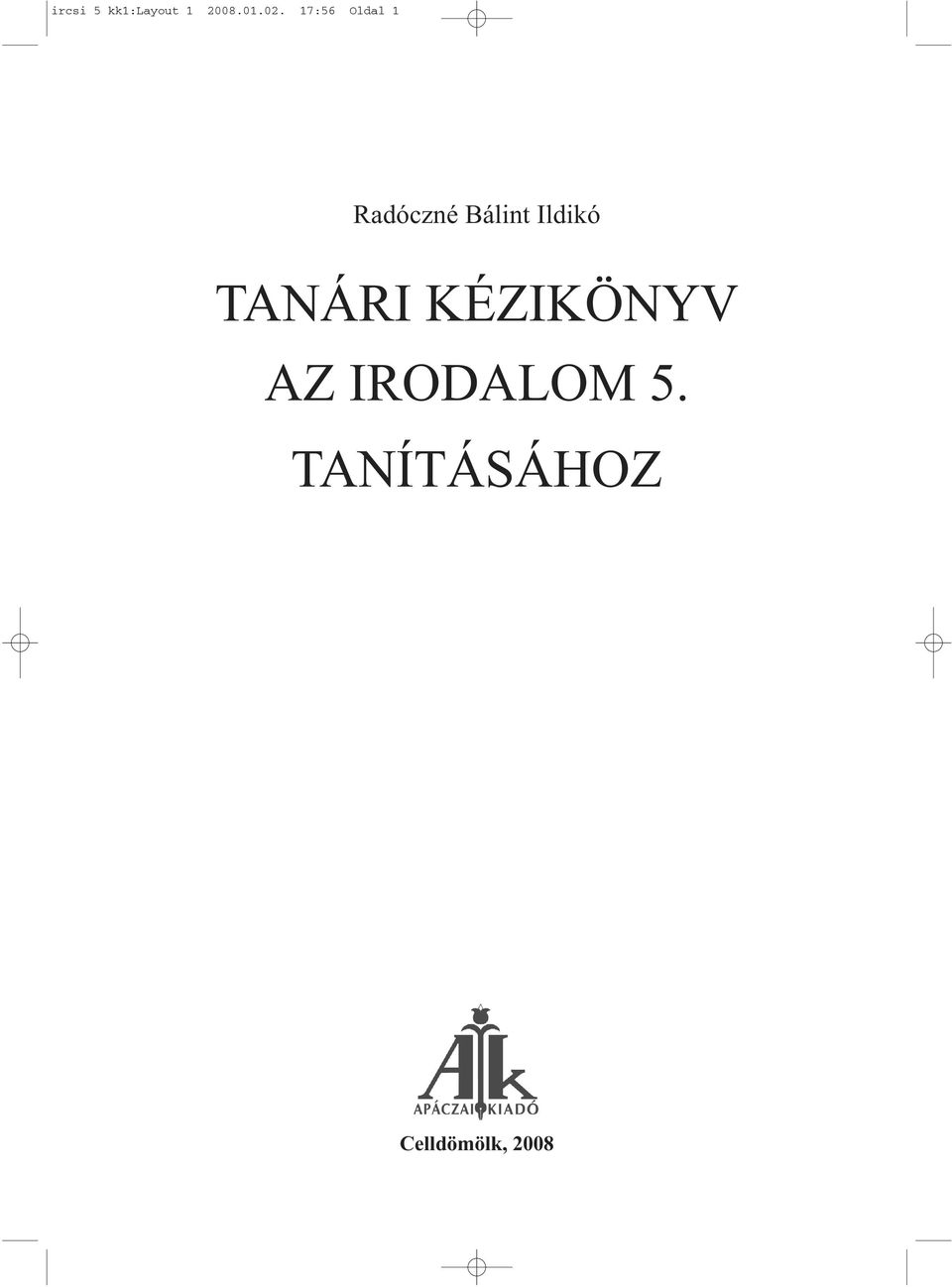 TANÁRI KÉZIKÖNYV AZ IRODALOM 5. TANÍTÁSÁHOZ - PDF Free Download