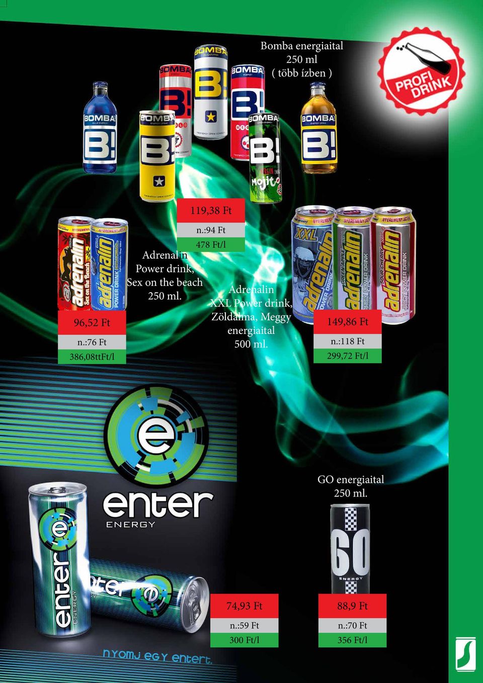 :94 Ft 478 Ft/l Adrenalin XXL Power drink, Zöldalma, Meggy energiaital 500 ml.