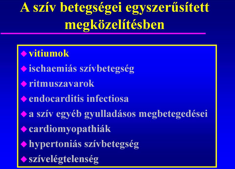 endocarditis infectiosa a szív egyéb gyulladásos