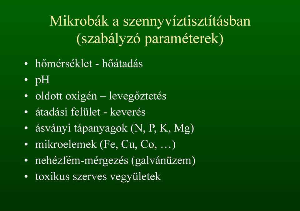 felület - keverés ásványi tápanyagok (N, P, K, Mg) mikroelemek