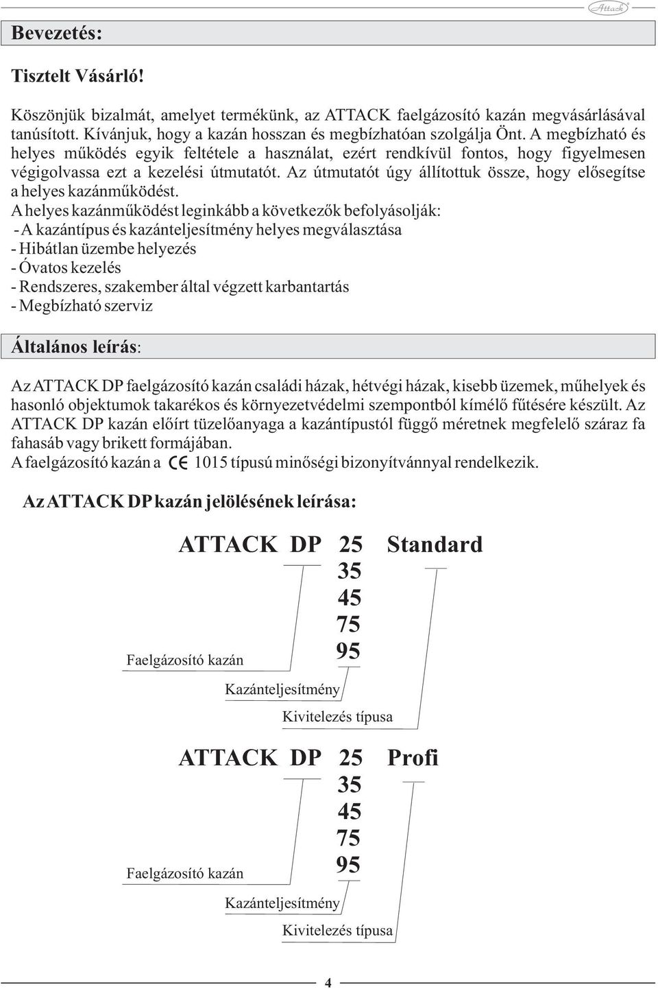 ATTACK DP STANDARD / PROFI FAELGÁZOSÍTÓ KAZÁN KEZELÉSI ÚTMUTATÓ - PDF Free  Download
