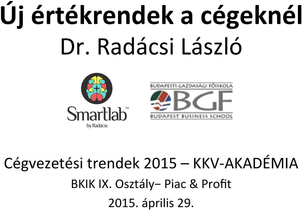 trendek 2015 KKV- AKADÉMIA BKIK