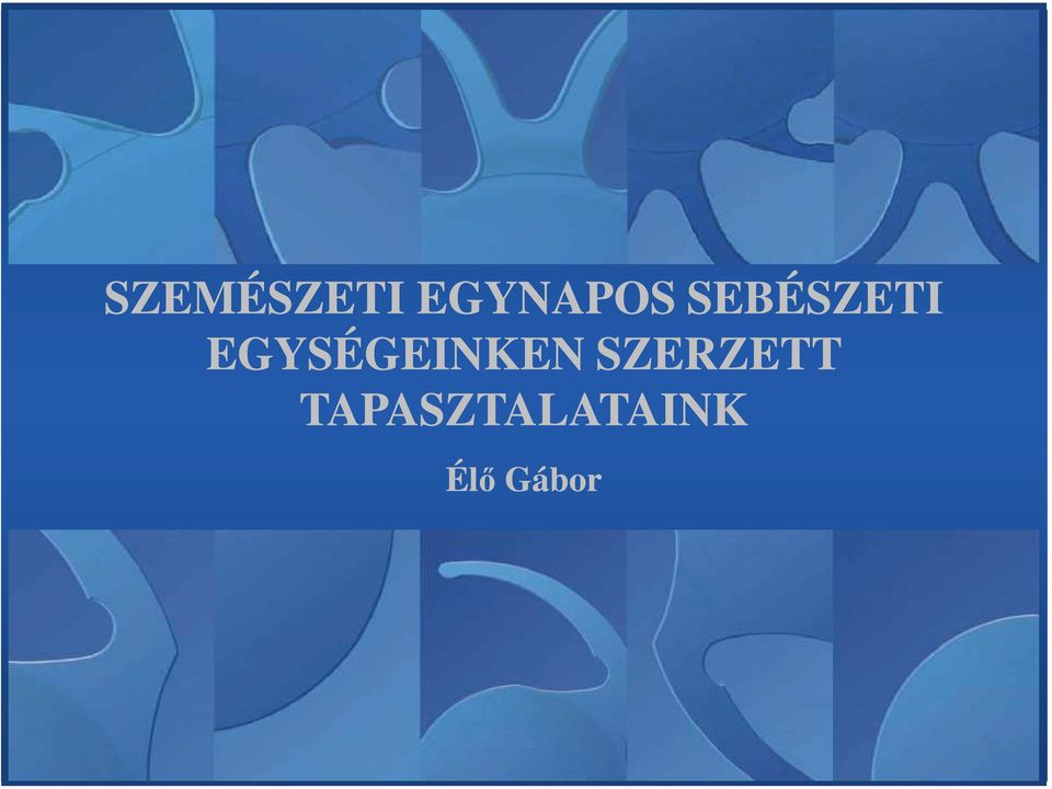 EGYSÉGEINKEN