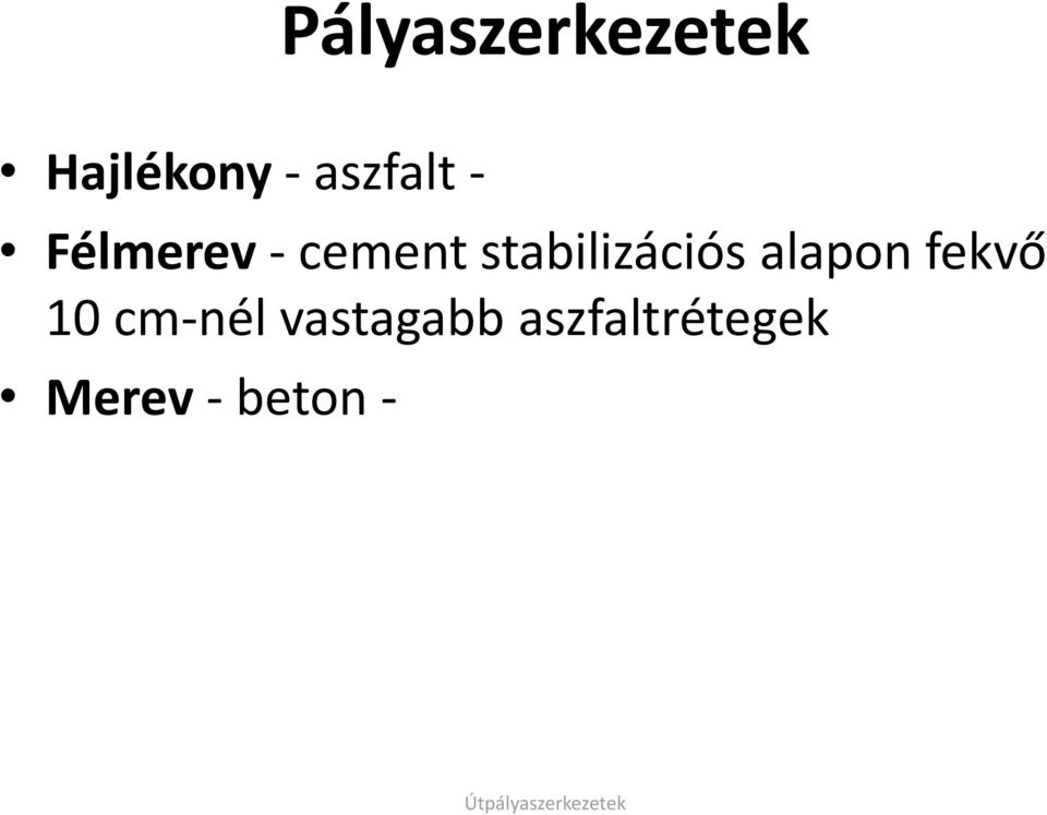 stabilizációs alapon fekvő 10