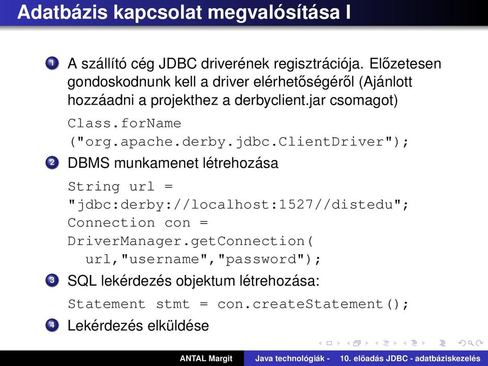 forName ("org.apache.derby.jdbc.