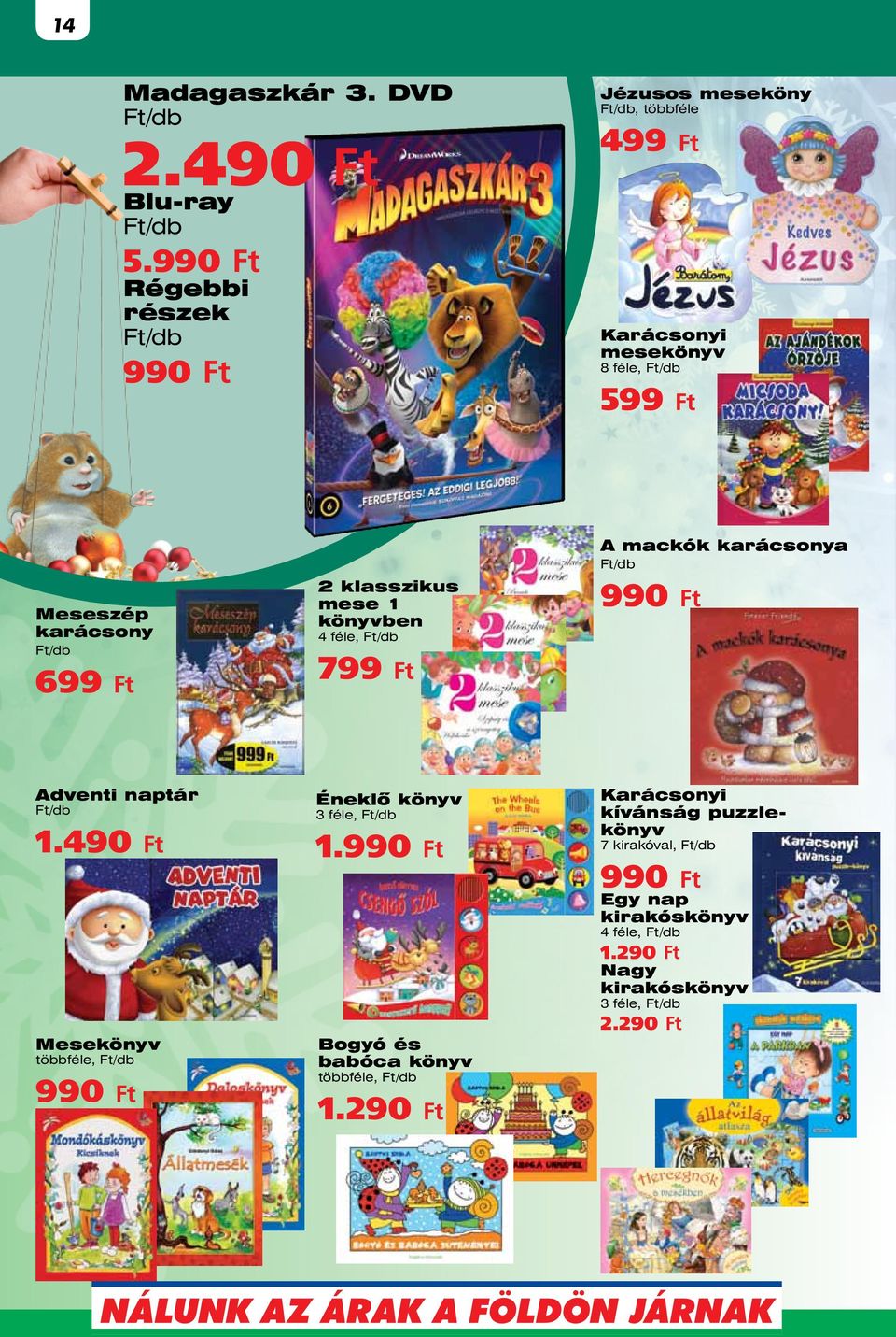 2 klasszikus mese 1 könyvben 4 féle, 799 A mackók karácsonya 990 Adventi naptár 1.