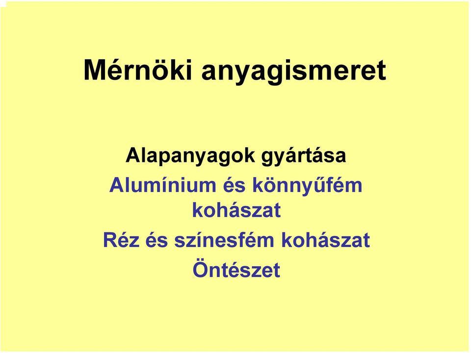 Alumínium és könnyűfém