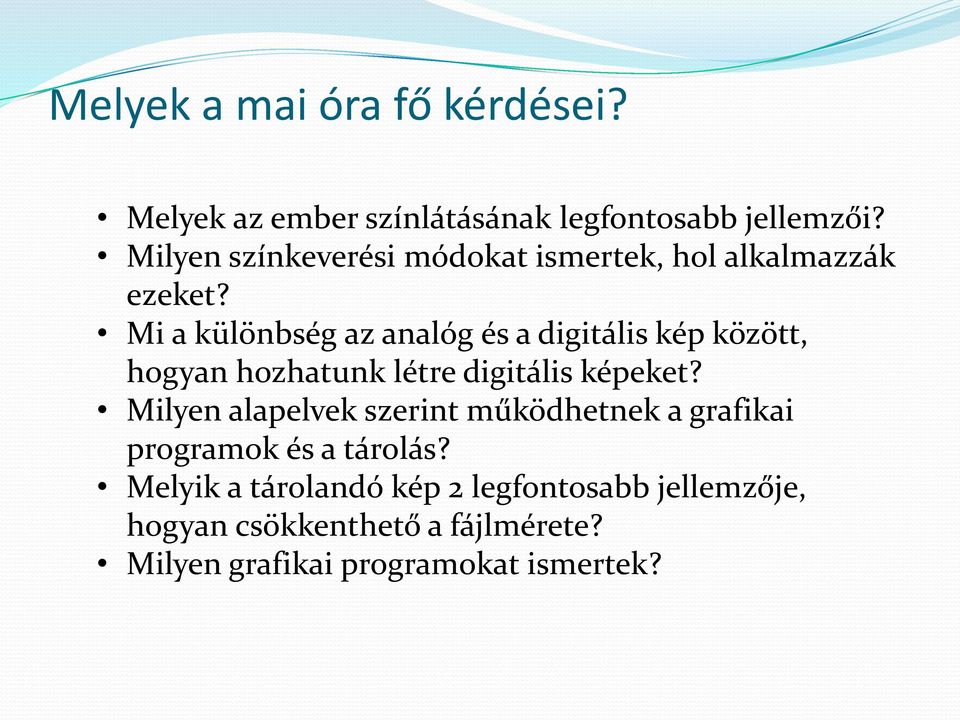 Mi a különbség az analóg és a digitális kép között, hogyan hozhatunk létre digitális képeket?
