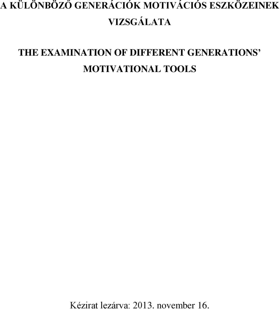 EXAMINATION OF DIFFERENT GENERATIONS