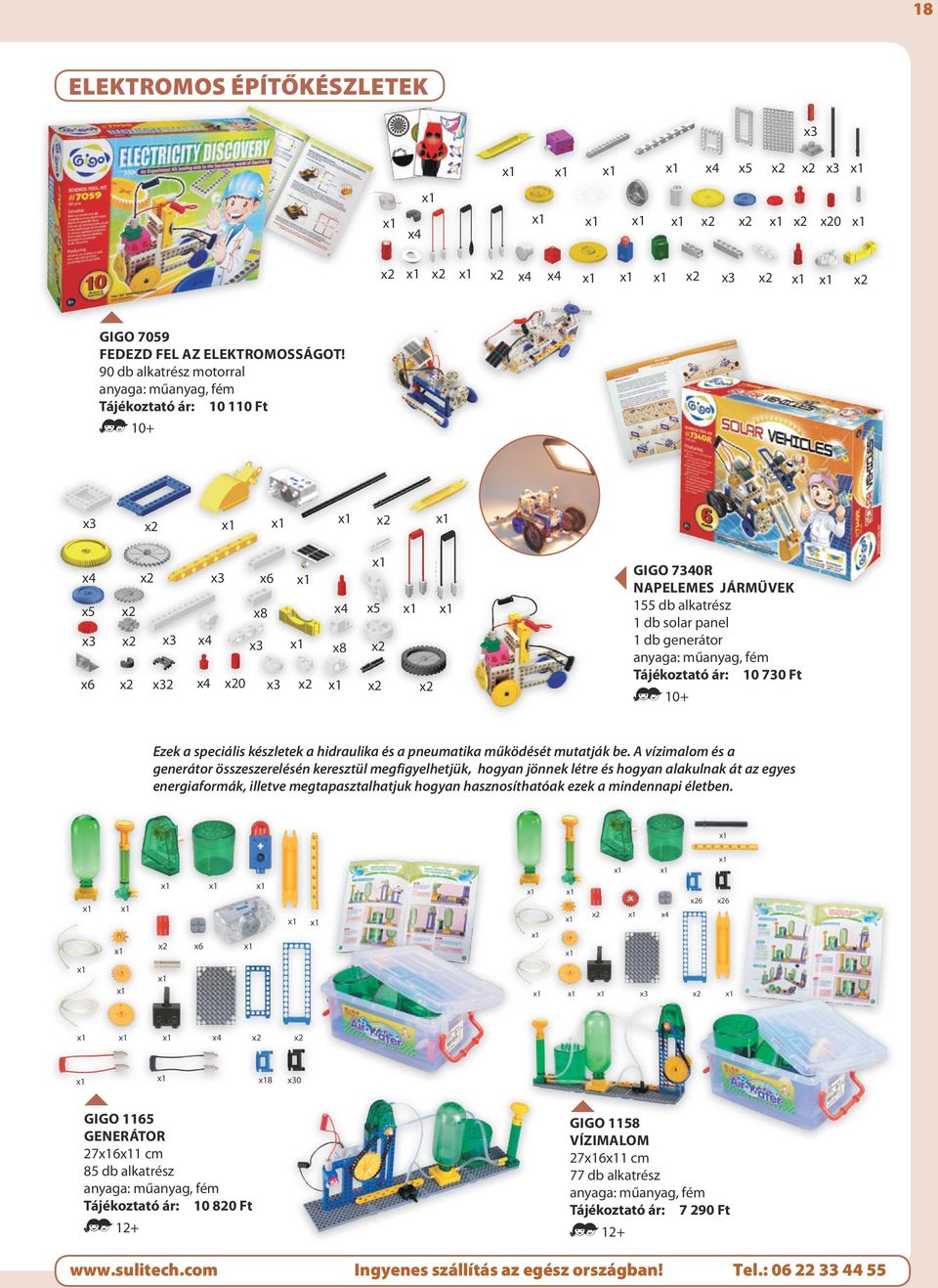 speciális készletek a hidraulika és a pneumatika működését mutatják be.