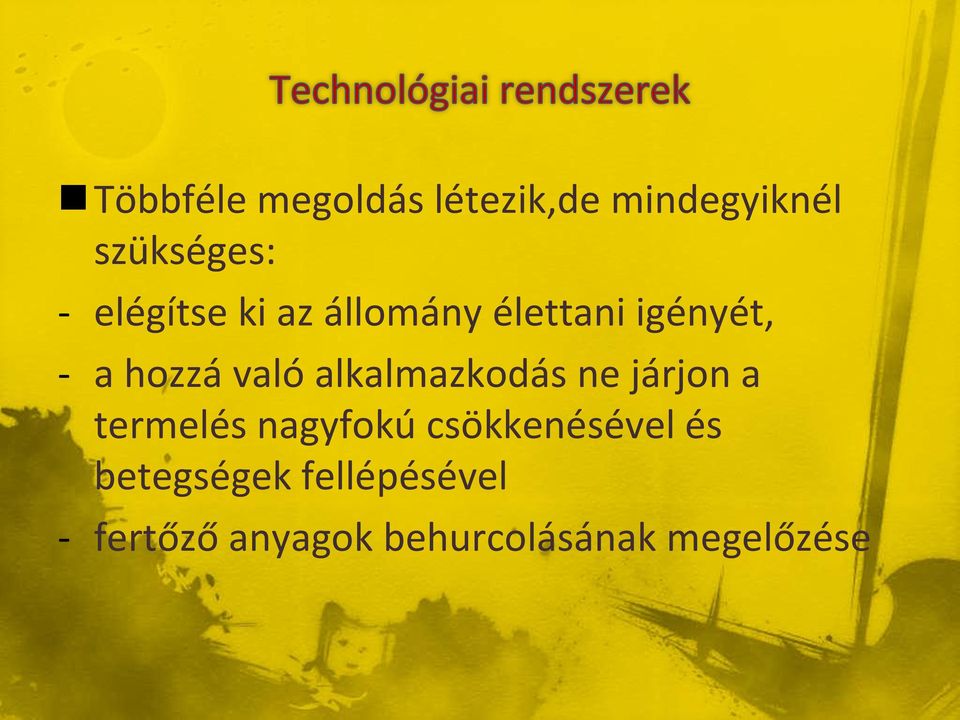 alkalmazkodás ne járjon a termelés nagyfokú csökkenésével