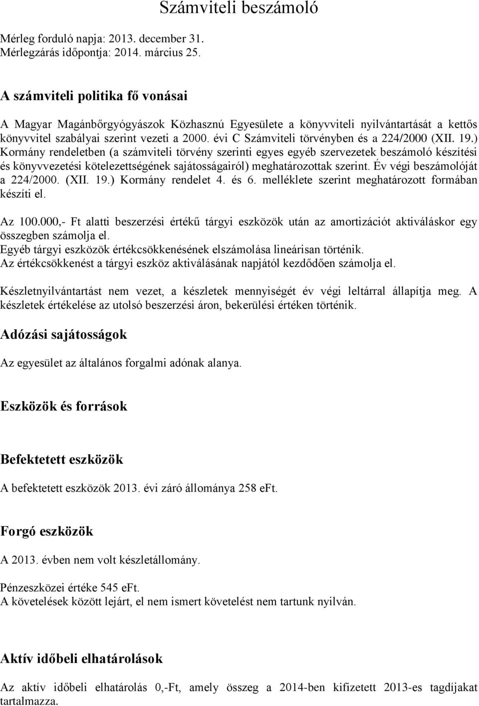 évi C Számviteli törvényben és a 224/2000 (XII. 19.
