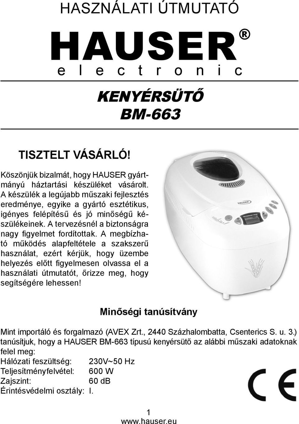 HASZNÁLATI ÚTMUTATÓ HAUSER KENYÉRSÜTŐ BM-663. Minőségi tanúsítvány - PDF  Ingyenes letöltés