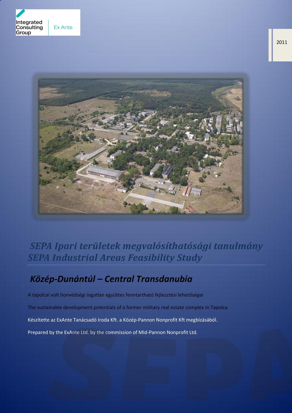 sustainable development potentials of a former military real estate complex in Tapolca Készítette az ExAnte