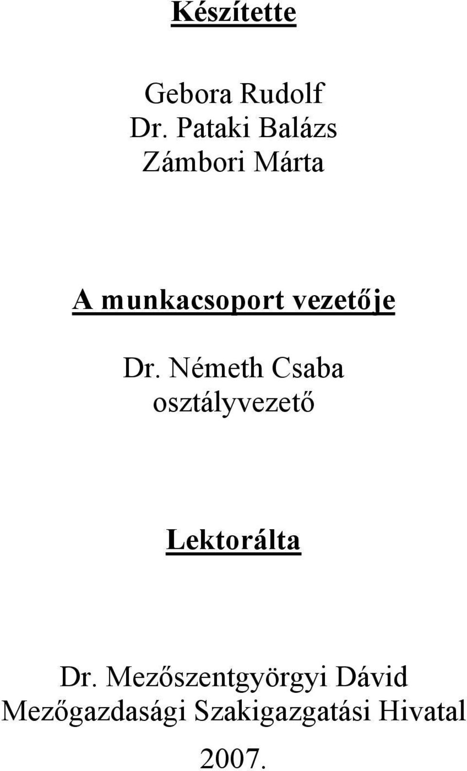 vezetője Dr.