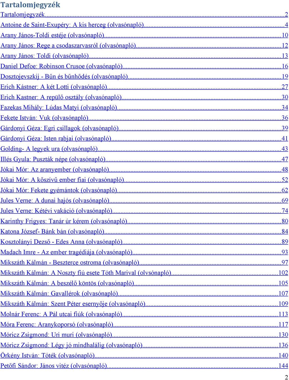 EZ AZ ÖSSZEÁLLÍTÁS EGY KIS AJÁNDÉK: 39 OLVASÓNAPLÓ. üdv: - PDF Ingyenes  letöltés