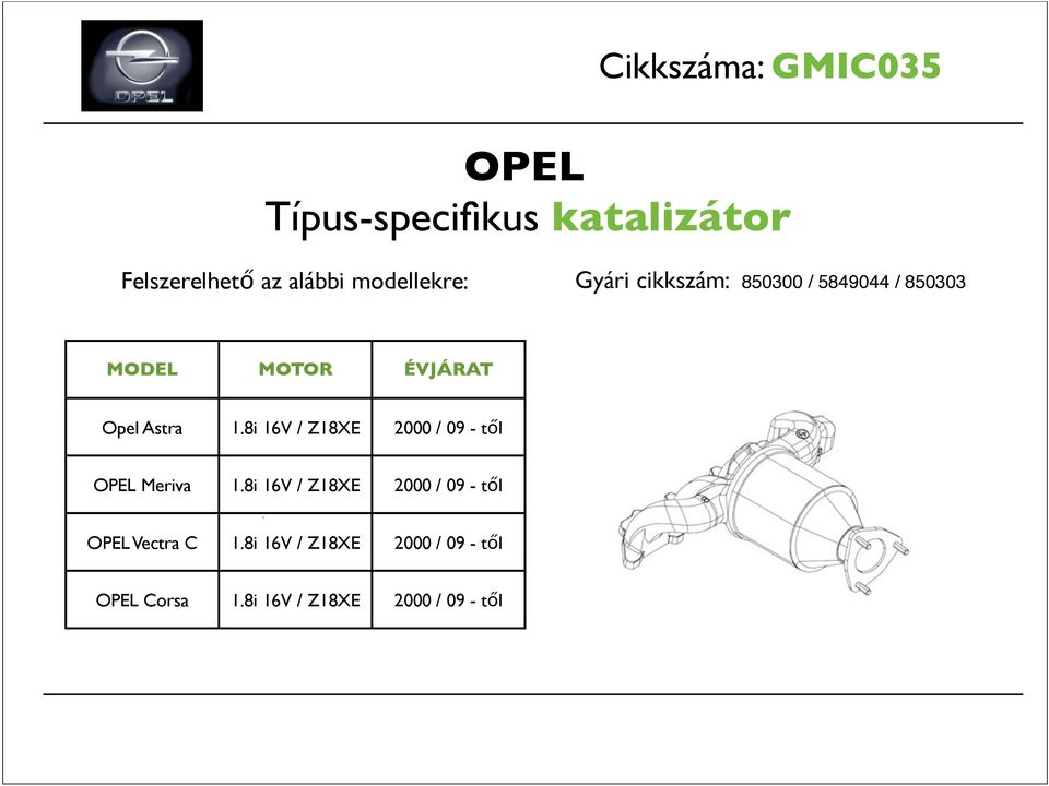 8i 16V / Z18XE 2000 / 09 - t"l OPEL Meriva 1.