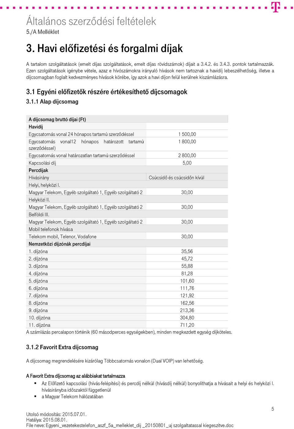 Szolgáltatások, díjcsomagok, díjazási feltételek - PDF Free Download