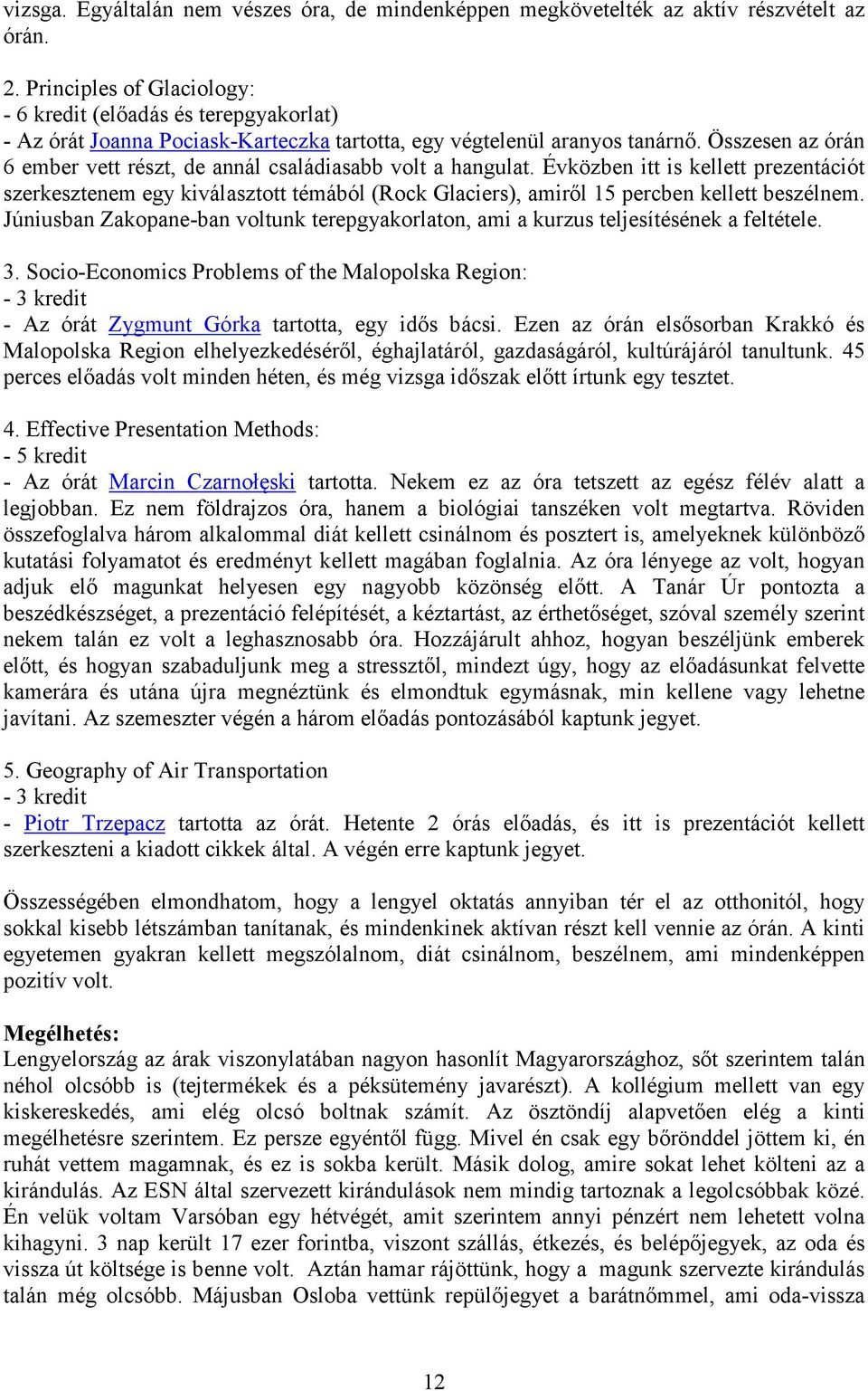mikor kellene elkezdenie randevúzni a Yahoo válaszokat