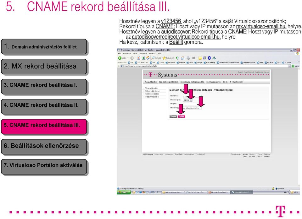 mutasson az mx.virtualoso-email.hu. helyre.