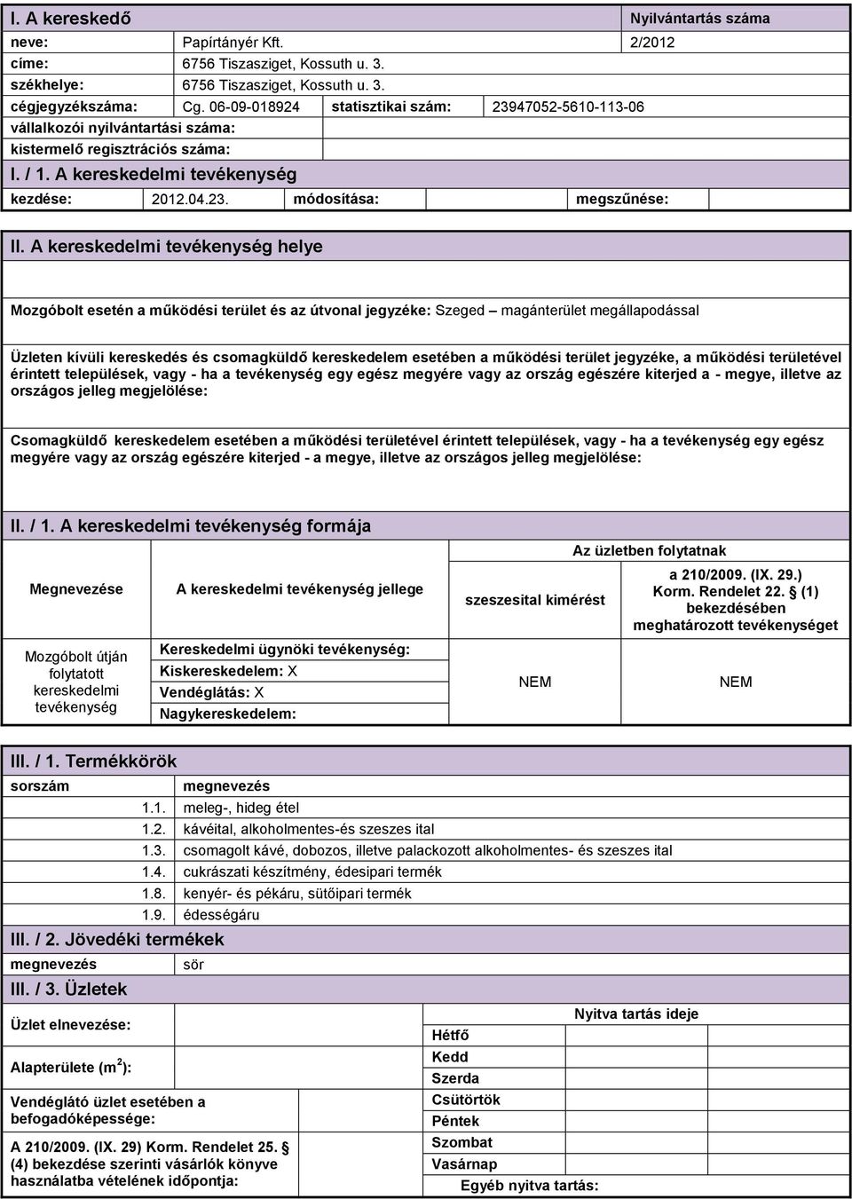 47052-5610-113-06 kezdése: 2012.04.23.