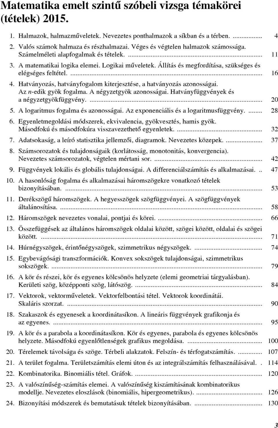 Matematika emelt szintû érettségi témakörök Összeállította: Kovácsné Németh  Sarolta (gimnáziumi tanár) - PDF Ingyenes letöltés