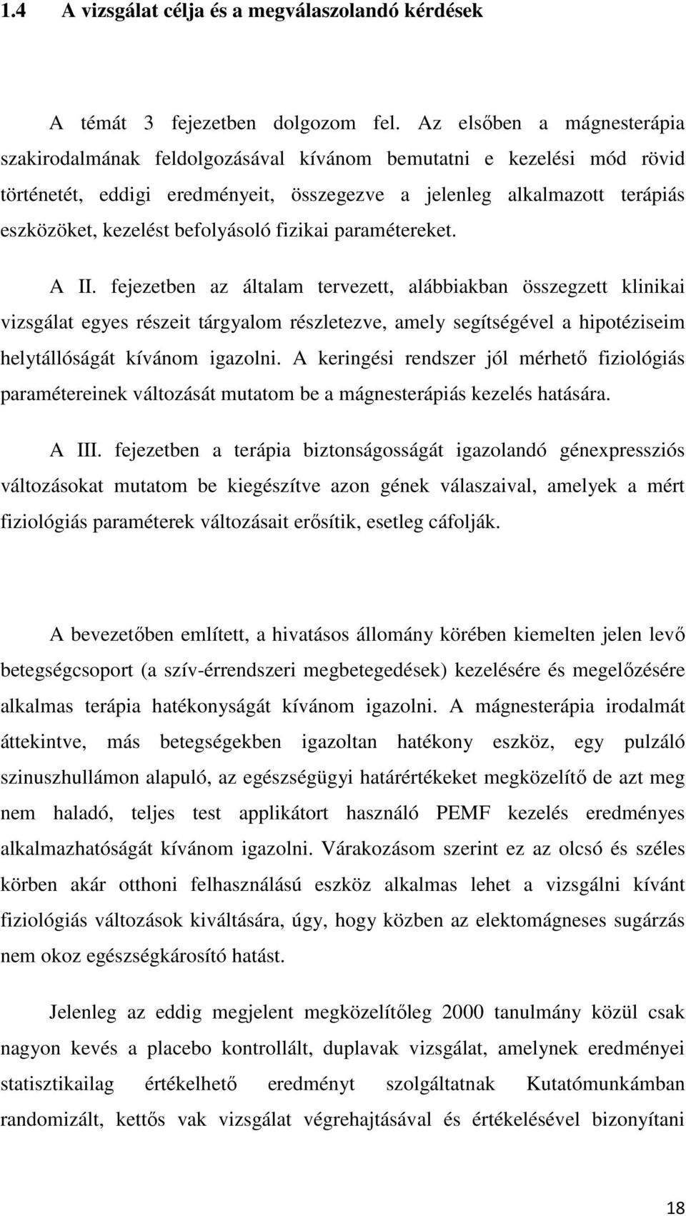 befolyásoló fizikai paramétereket. A II.