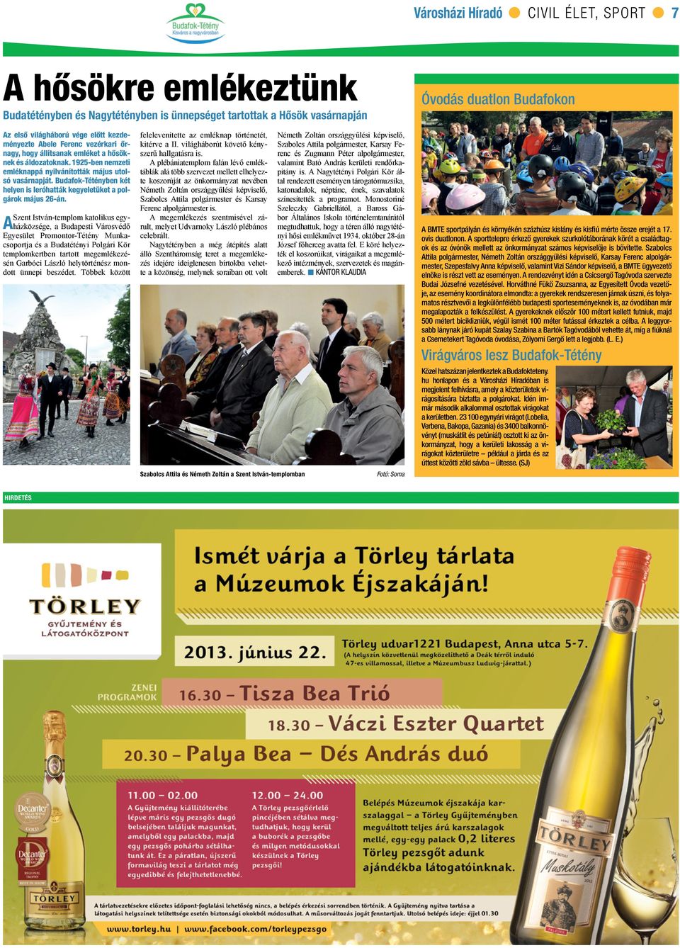 Budafok-Tétényben két helyen is leróhatták kegyeletüket a polgárok május 26-án.