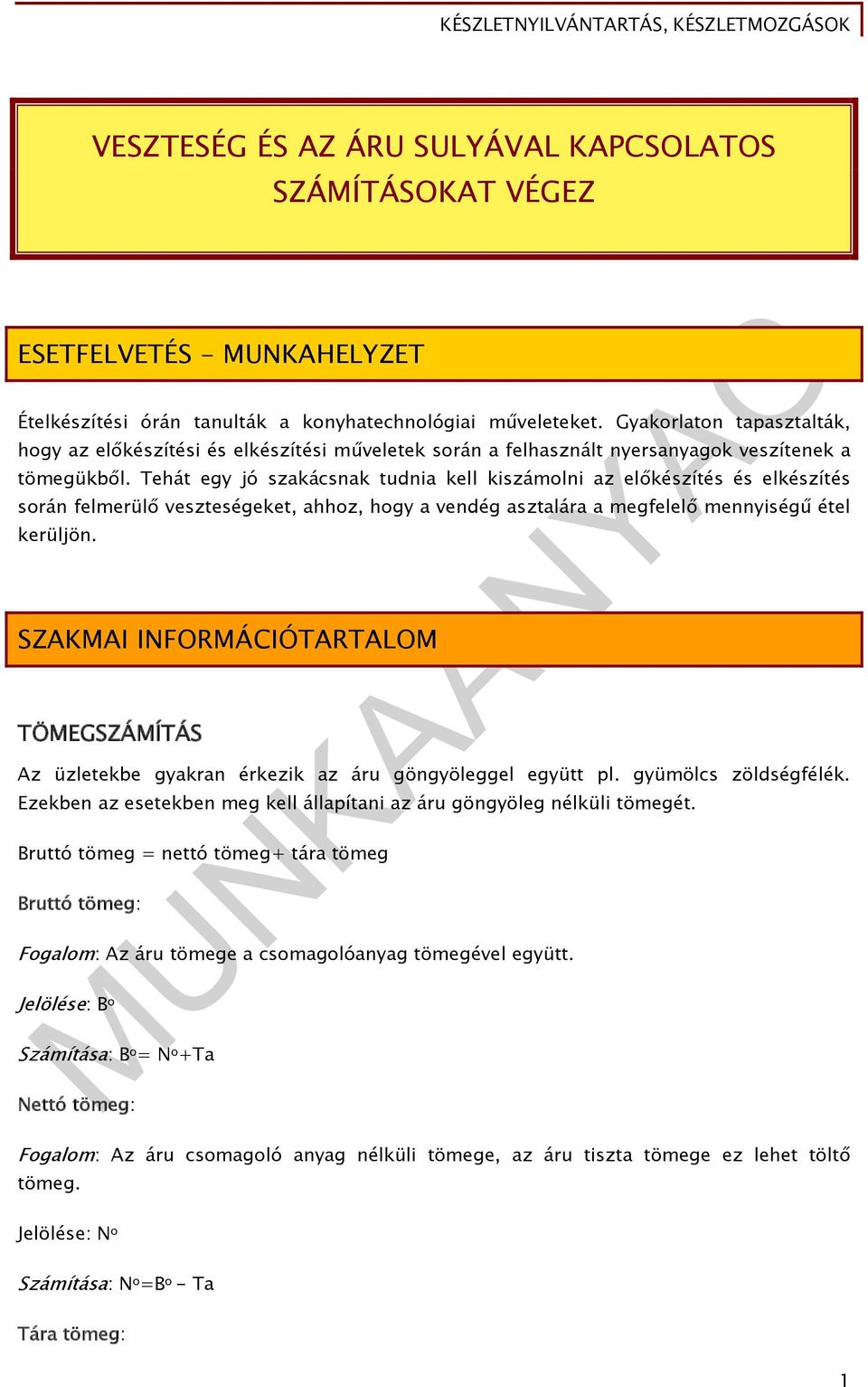 MUNKAANYAG. Kiss Irén. Készletnyilvántartás, készletmozgások. A  követelménymodul megnevezése: Előkészítés - PDF Ingyenes letöltés