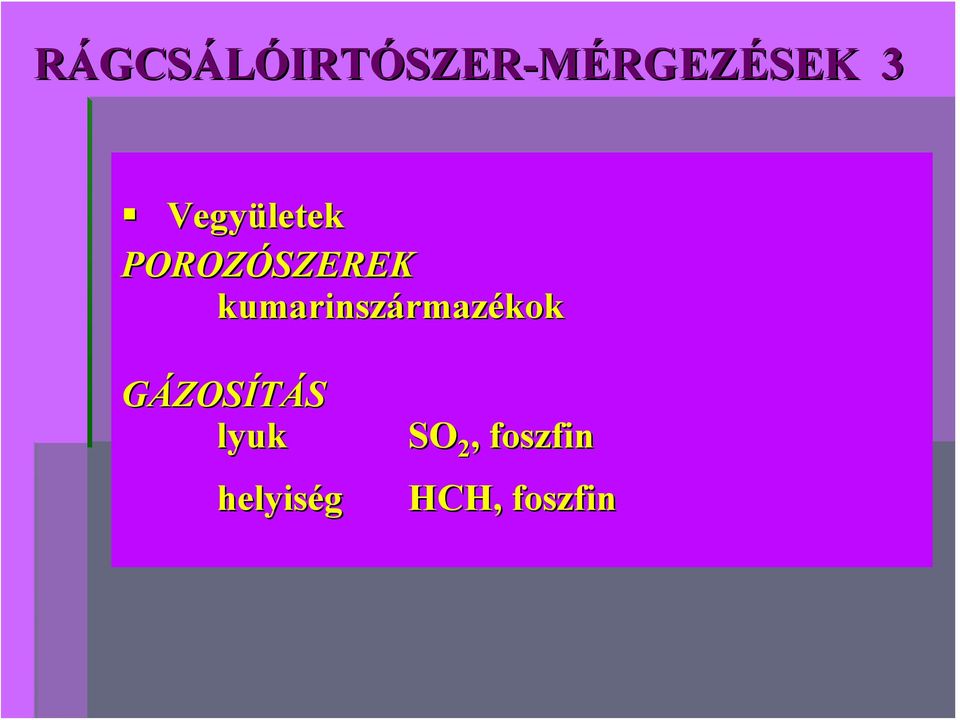 kumarinszármazékok GÁZOSÍTÁS