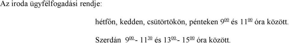 rendje: Szerdán 9