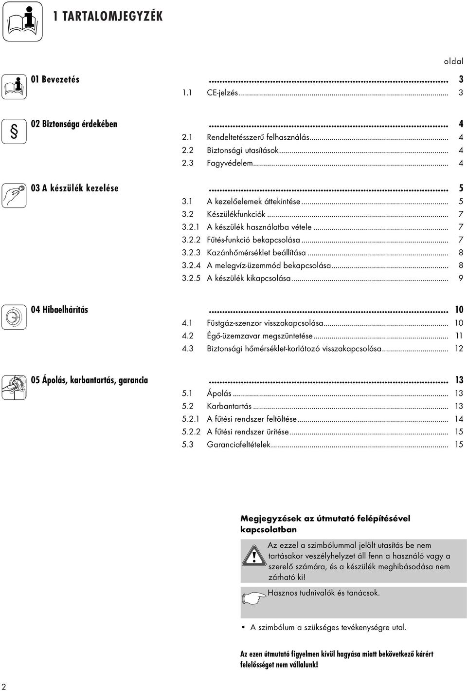 KEZELÉSI ÚTMUTATÓ. Vaillant kombinált gázfűtő kazán VKC INT VKC INT AZ  ÜZEMELTETŐ SZÁMÁRA! - PDF Ingyenes letöltés