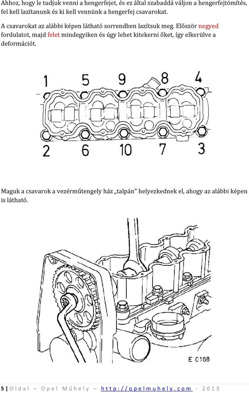 Szelepfedél csavar meghúzása