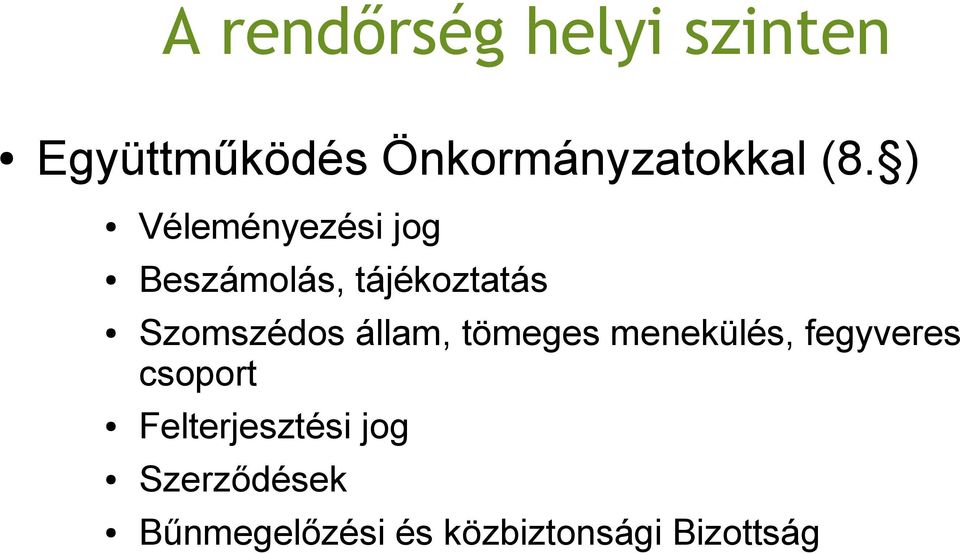 Szomszédos állam, tömeges menekülés, fegyveres csoport