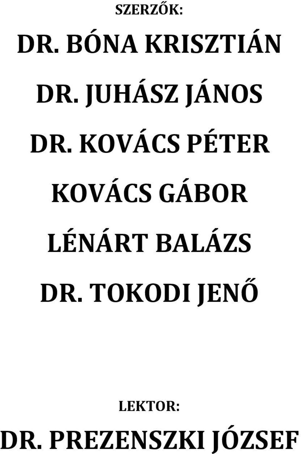 KOVÁCS PÉTER KOVÁCS GÁBOR LÉNÁRT