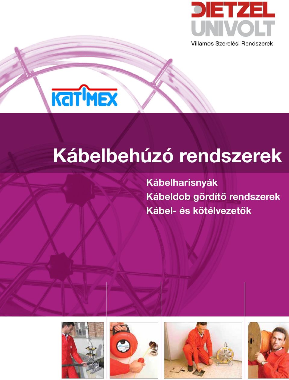 Kábelharisnyák Kábeldob