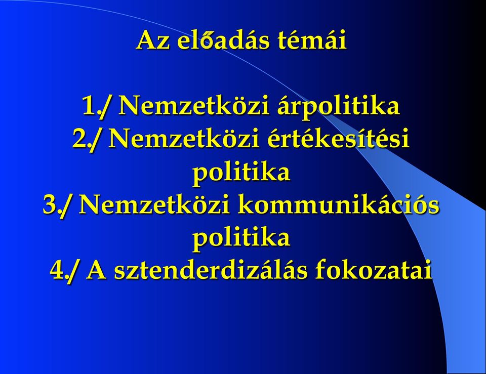 / Nemzetközi értékesítési politika 3.