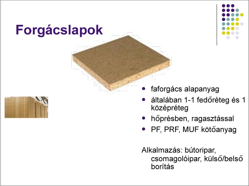 hőprésben, ragasztással!