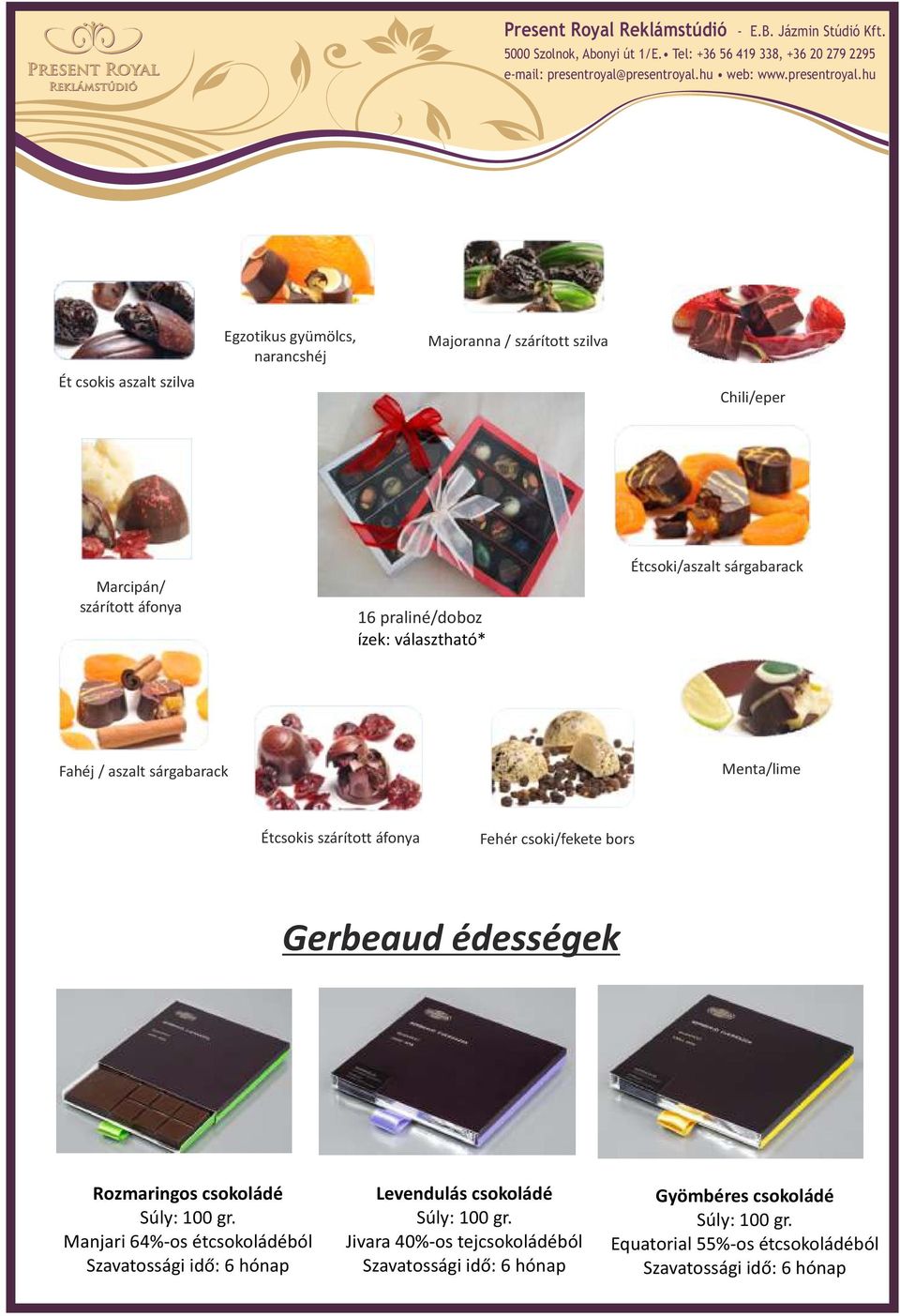 Gerbeaud édességek Rozmaringos csokoládé Súly: 100 gr.