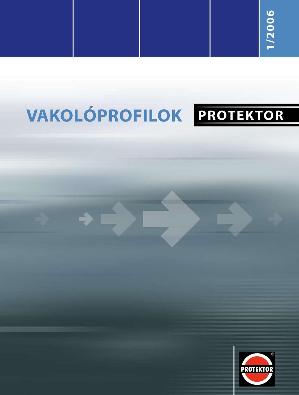 1/2006 VaKOlóPROfilOK PROTEKTOR - PDF Ingyenes letöltés