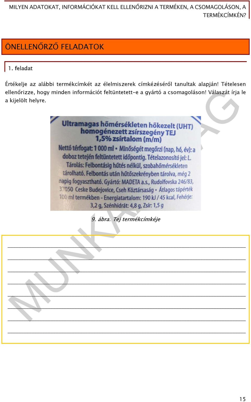 MUNKAANYAG. Stágel Imréné. Milyen adatokat, információkat kell ellenőrizni  a termékeken, a csomagoláson, a termékcimkén? - PDF Free Download