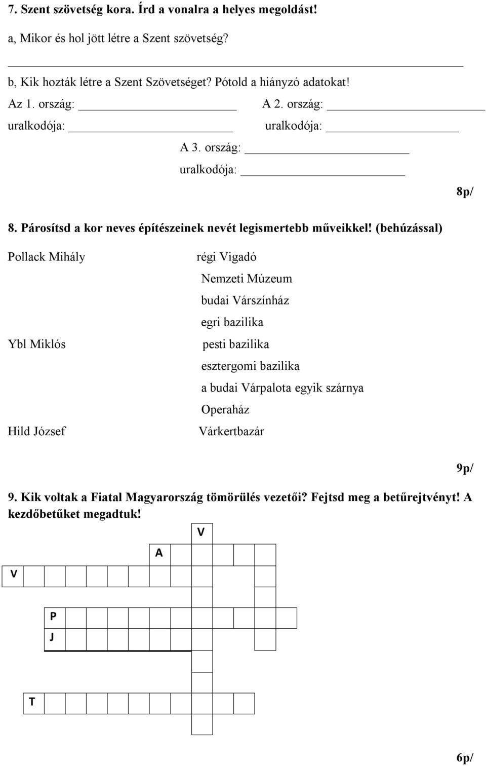 Párosítsd a kor neves építészeinek nevét legismertebb műveikkel!